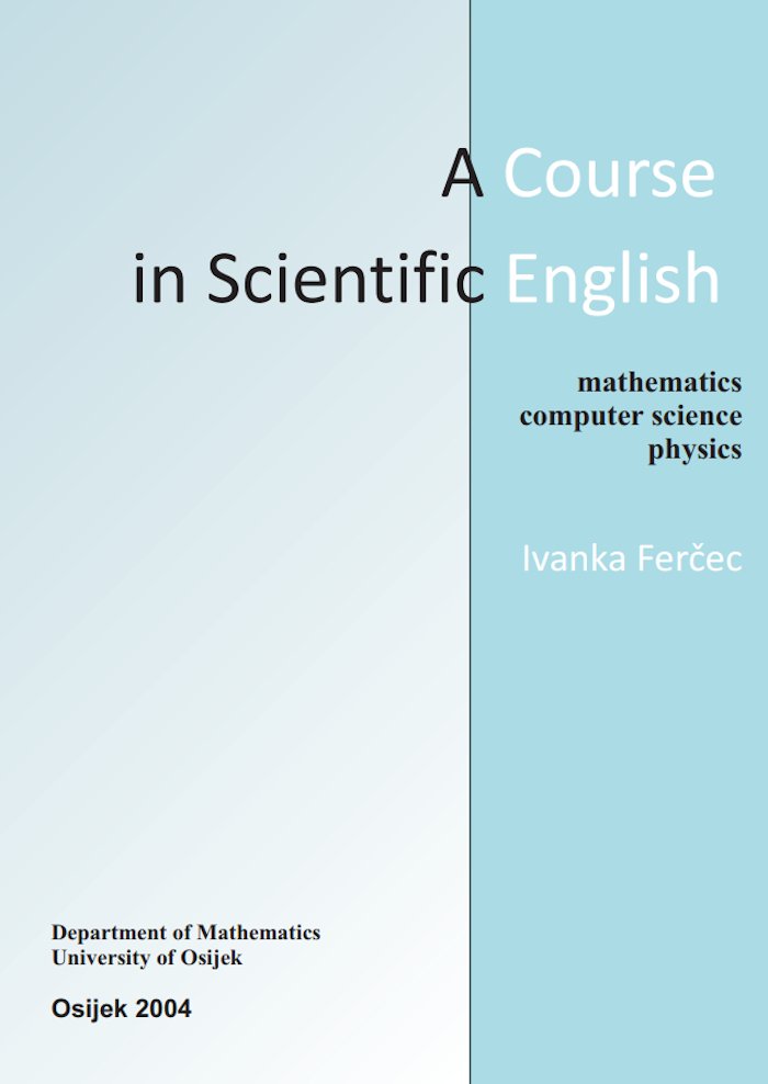 A course in Scientific English: mathematica, computer science, physics